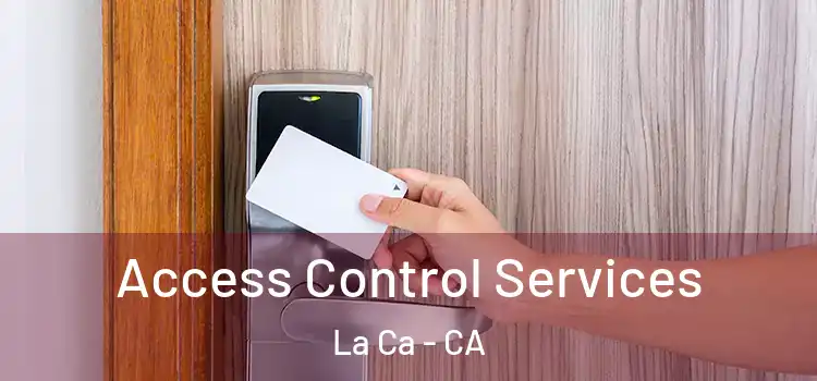  Access Control Services La Ca - CA