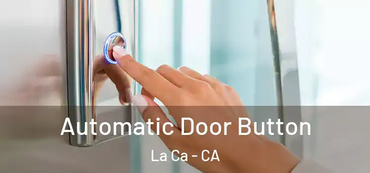  Automatic Door Button La Ca - CA