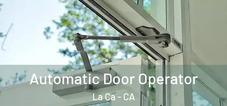  Automatic Door Operator La Ca - CA