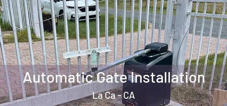  Automatic Gate Installation La Ca - CA