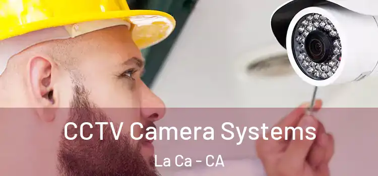  CCTV Camera Systems La Ca - CA