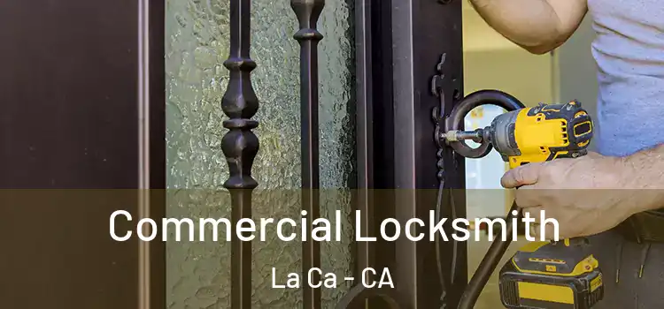  Commercial Locksmith La Ca - CA