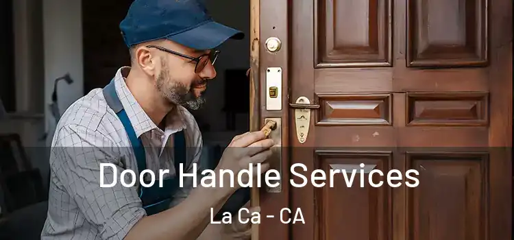 Door Handle Services La Ca - CA