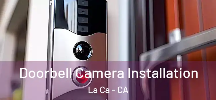  Doorbell Camera Installation La Ca - CA