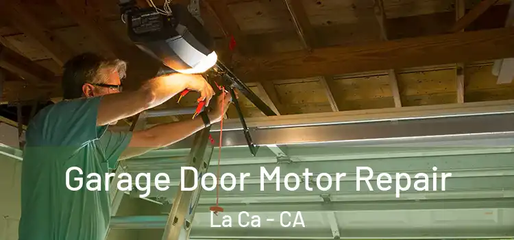  Garage Door Motor Repair La Ca - CA