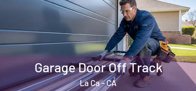  Garage Door Off Track La Ca - CA