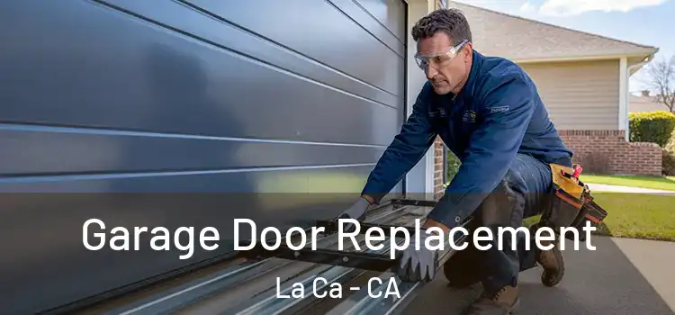 Garage Door Replacement La Ca - CA