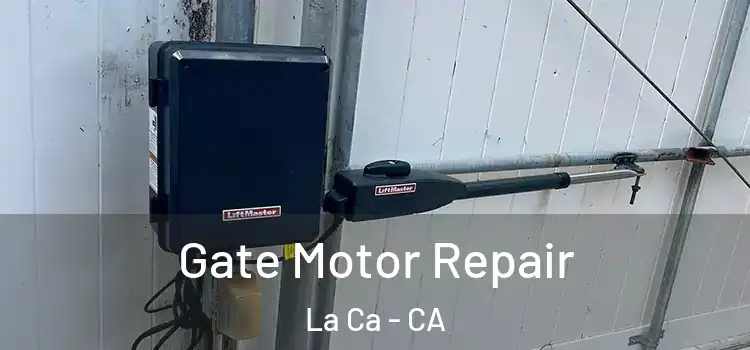  Gate Motor Repair La Ca - CA