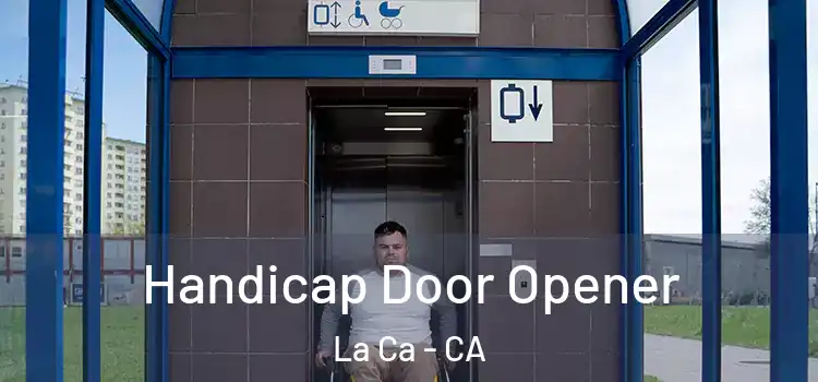  Handicap Door Opener La Ca - CA