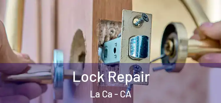 Lock Repair La Ca - CA