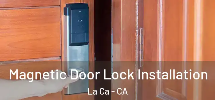  Magnetic Door Lock Installation La Ca - CA