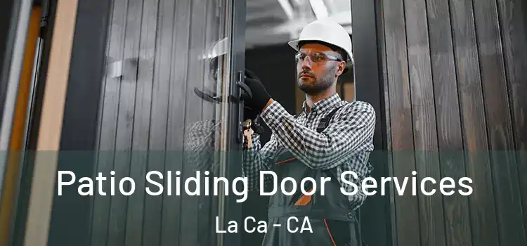  Patio Sliding Door Services La Ca - CA